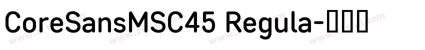 CoreSansMSC45 Regula字体转换